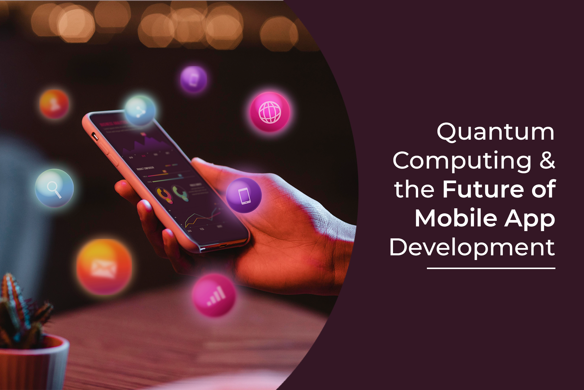 Quantum Computing and the Future of Mobile App Development